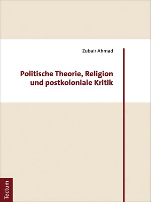 cover image of Politische Theorie, Religion und postkoloniale Kritik